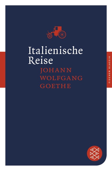 Italienische Reise - Johann Wolfgang von Goethe