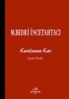 Kurtlanan Kar - Mehmet Bedri incetahtaci