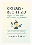 Cover-Bild zum Titel 'Kriegsrecht 2.0' von 'Thomas Schröter'