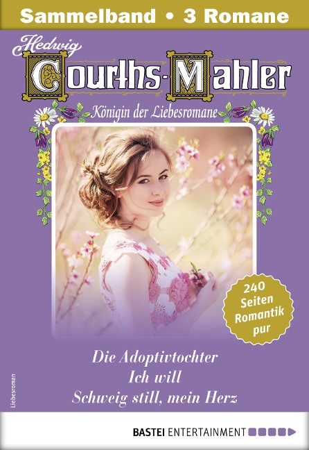 Hedwig Courths-Mahler Collection 16 - Sammelband - Hedwig Courths-Mahler