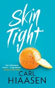 Cover-Bild zum Titel 'Skin Tight' von 'Carl Hiaasen'