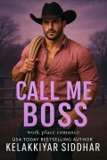 Cover-Bild zum Titel 'Call Me Boss: Workplace Romance' von 'Kelakkiyar Siddhar'