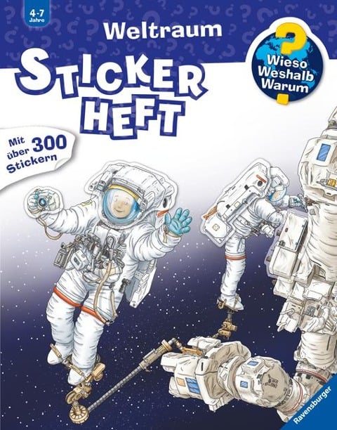 Wieso? Weshalb? Warum? Stickerheft: Weltraum - 