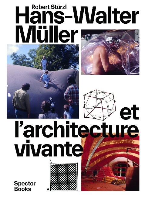 Hans-Walter Müller und das lebendige Haus - Hans-Walter Müller, Robert Stürzl
