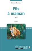 Cover-Bild zum Titel 'Fils à maman. Récit. Tome 2' von 'Seinkoun Samoura'