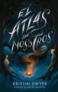 Cover-Bild zum Titel 'Atlas de Nosotrosel a' von 'Kristin Dwyer'