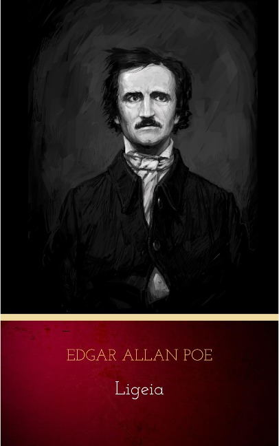 Ligeia - Edgar Allan Poe