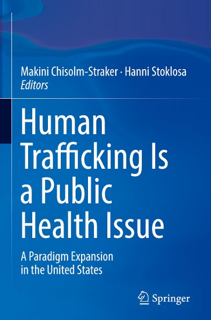 Human Trafficking Is a Public Health Issue - 