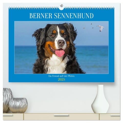 Berner Sennenhund - Ein Freund auf vier Pfoten (hochwertiger Premium Wandkalender 2025 DIN A2 quer), Kunstdruck in Hochglanz - Sigrid Starick