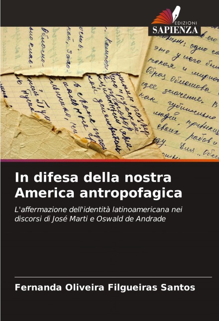 In difesa della nostra America antropofagica - Fernanda Oliveira Filgueiras Santos