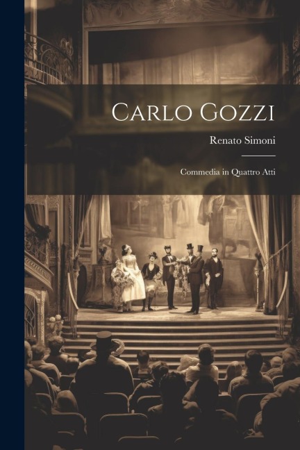 Carlo Gozzi - Renato Simoni