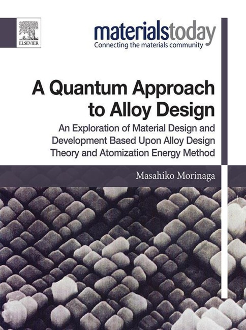 A Quantum Approach to Alloy Design - Masahiko Morinaga