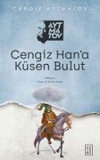 Cover-Bild zum Titel 'Cengiz Hana Küsen Bulut' von 'Cengiz Aytmatov'