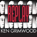 Cover-Bild zum Titel 'Replay Lib/E' von 'Ken Grimwood'