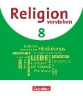 Religion verstehen. 8. Jahrgangsstufe - Realschule Bayern - Schülerbuch - Uta Lorenz, Manuela Schwarzhuber, Irene Sebald, Anja Templer