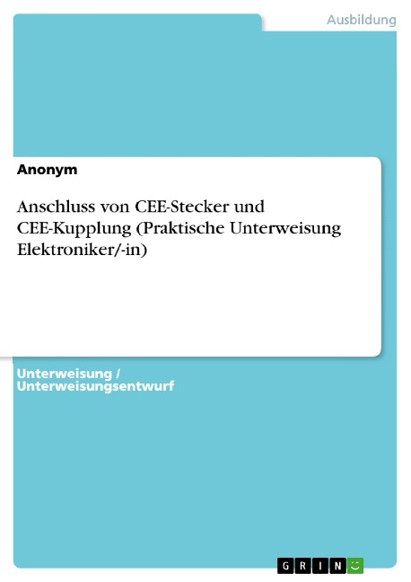 Anschluss von CEE-Stecker und CEE-Kupplung (Praktische Unterweisung Elektroniker/-in) - 