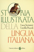 Cover-Bild zum Titel 'Storia illustrata della lingua italiana' von 'Luca Serianni, Lucilla Pizzoli'