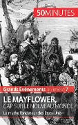 Le Mayflower, cap sur le Nouveau Monde - Marine Libert, 50minutes