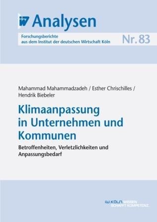 Klimaanpassung in Unternehmen und Kommunen - Mahammad Mahammadzadeh, Esther Chrischilles, Hendrik Biebeler