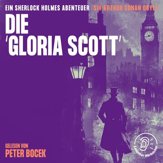 Die 'Gloria Scott' - Arthur Conan Doyle