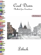 Cover-Bild zum Titel 'Cool Down - Malbuch für Erwachsene: Lübeck [Plus Farbvorlage]' von 'York P. Herpers'