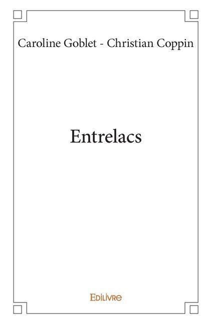Entrelacs - Rose-Lucie Campos