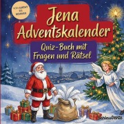 Cover-Bild zum Titel 'Jena-Adventskalender: Quiz-Buch mit Fragen und Rätsel' von 'Schlauvento Interactive'