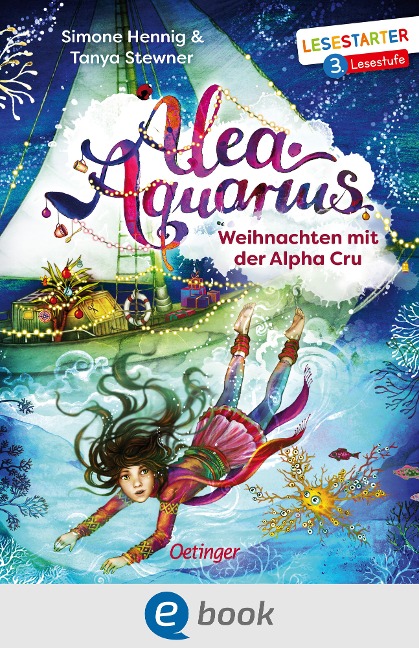 Alea Aquarius. Weihnachten mit der Alpha Cru - Tanya Stewner, Simone Hennig