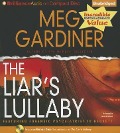 The Liar's Lullaby [With Bonus Disc: Sountrack to the Liar's Lullaby] - Meg Gardiner