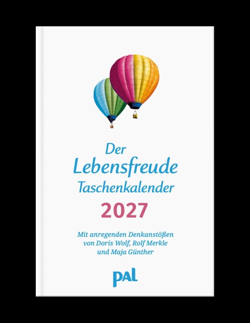 Der Lebensfreude-Taschenkalender 2027 - Doris Wolf, Maja Günther, Rolf Merkle