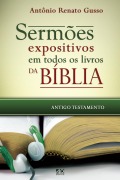 Cover-Bild zum Titel 'Sermões expositivos em todos os livros da Bíblia - Antigo Testamento' von 'Antônio Renato Gusso'