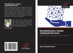 Cover-Bild zum Titel 'Kompleksowy model mi¿dzykulturowy' von 'Boca Gratiela Dana'
