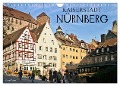 Kaiserstadt Nürnberg (Wandkalender 2025 DIN A4 quer), CALVENDO Monatskalender - U. Boettcher