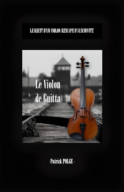 Le violon de Guitta - Patrick Polge