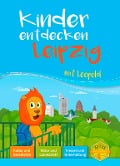 Cover-Bild zum Titel 'Kinder entdecken Leipzig mit Leopold' von ''
