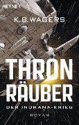 Cover-Bild zum Titel 'Thronräuber' von 'K. B. Wagers'