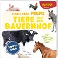 Mach mal PIEPZ® - Tiere auf dem Bauernhof - PIEPZ® Soundbücher