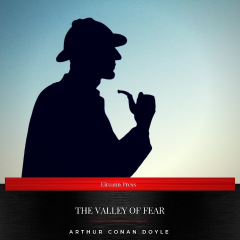 The Valley of Fear - Arthur Conan Doyle