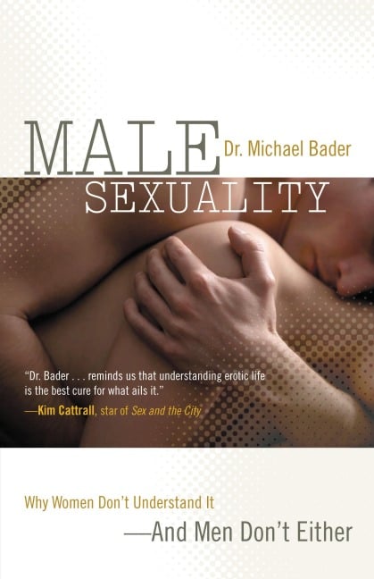 Male Sexuality - Michael Bader