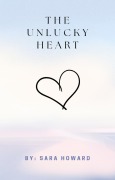 Cover-Bild zum Titel 'The Unlucky Heart' von 'Sara'