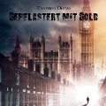 Cover-Bild zum Titel 'Gepflastert mit Gold' von 'Thorsten Dietze'