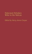 Cover-Bild zum Titel 'Holocaust Scholars Write to the Vatican' von ''