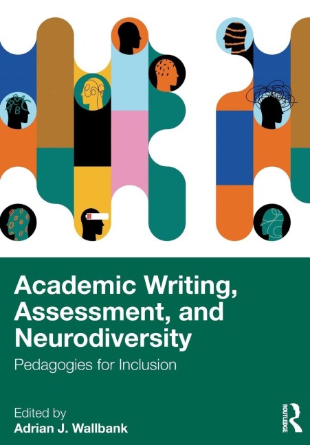 Academic Writing, Assessment, and Neurodiversity - 