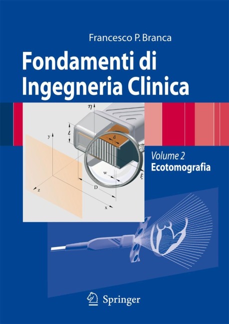 Fondamenti di Ingegneria Clinica - Volume 2 - Francesco Paolo Branca