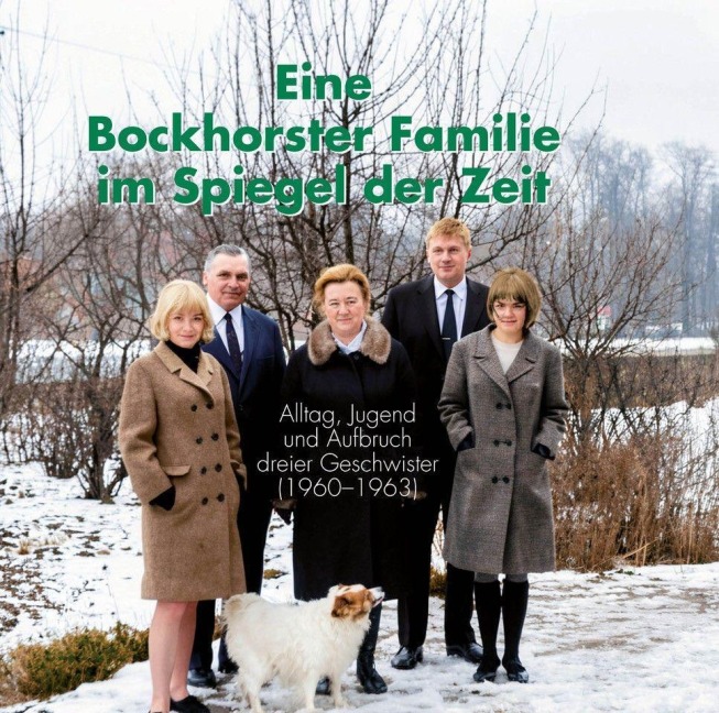 Eine Bockhorster Familie im Spiegel der Zeit - 