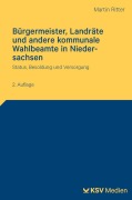 Cover-Bild zum Titel 'Bürgermeister, Landräte und andere kommunale Wahlbeamte in Niedersachsen' von 'Martin Ritter'