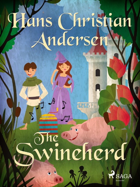 The Swineherd - H. C. Andersen