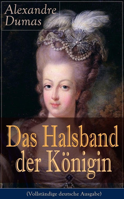 Das Halsband der Königin - Alexandre Dumas
