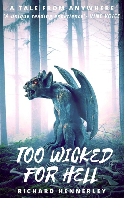 Too Wicked for Hell (A Tale From Anywhere, #4) - Richard Hennerley