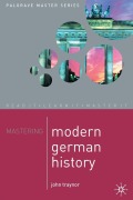 Cover-Bild zum Titel 'Mastering Modern German History 1864-1990' von 'John Traynor'